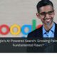 Google's AI-Powered Search: Growing Pains or Fundamental Flaws?