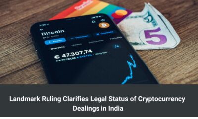 Landmark Ruling Clarifies Legal Status of Cryptocurrency Dealings in India