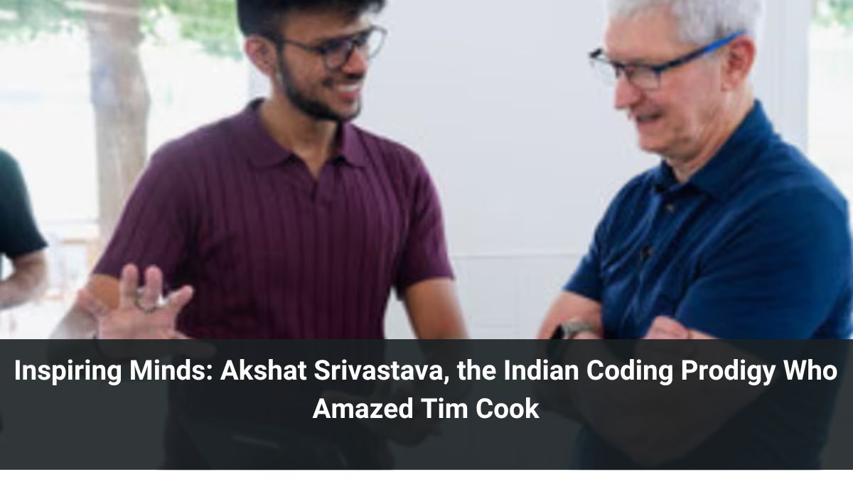 Inspiring Minds: Akshat Srivastava, the Indian Coding Prodigy Who Amazed Tim Cook