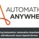 Revolutionizing Automation: Automation Anywhere Teams Up with Microsoft Azure OpenAI Service