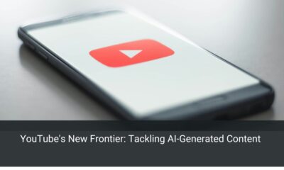YouTube's New Frontier: Tackling AI-Generated Content