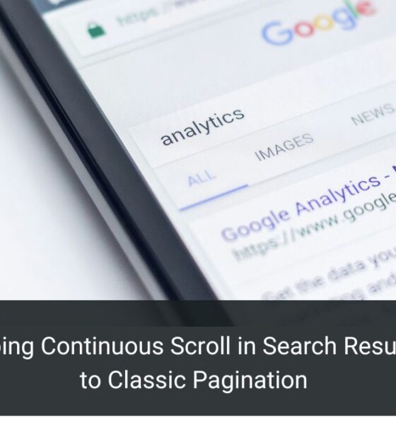 Google Dropping Continuous Scroll in Search Results: A Return to Classic Pagination